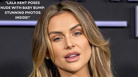 Pregnant Lala Kent Poses Naked to Show Off Growing Baby Bump